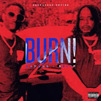 Burn! by Jamo Kapone