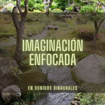 Imaginación Enfocada En Sonidos Binaurales by Arrastre de ondas cerebrales de latidos binaurales