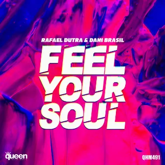 Feel Your Soul by Rafael Dutra