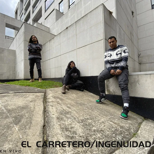 El Carretero / Ingenuidad - En Vivo