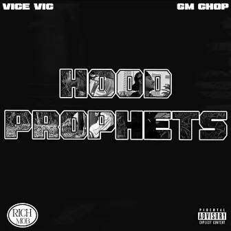 Hood prophets by Vice Vic