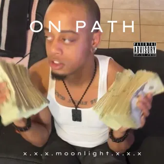 On Path by Moonlight T