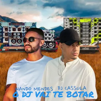 O Dj Vai Te Botar by Unknown Artist