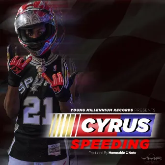 Speeding by Cyrus