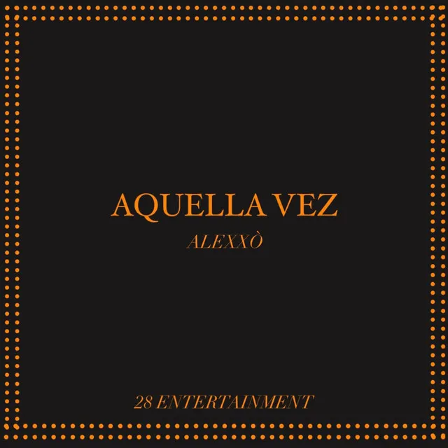 AQUELLA VEZ