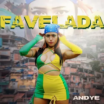 Favelada by MC Andye