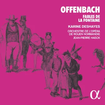 Offenbach: Fables de la Fontaine by Orchestre de l'Opéra de Rouen Normandie