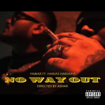 NO WAY OUT by Yawar