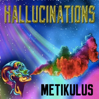 Hallucinations by Metikulus