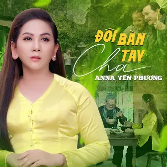 Đôi Bàn Tay Cha by Anna Yến Phượng