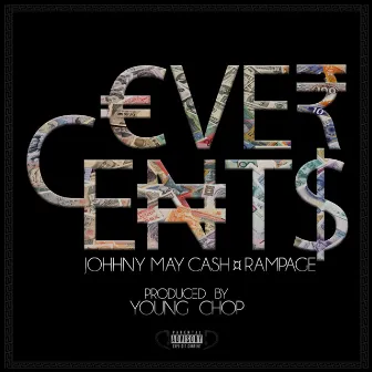 Ever Cents by Rampage