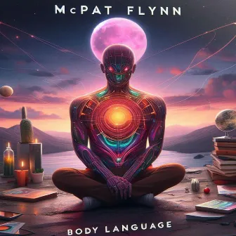 Body Language by MC Pat Flynn