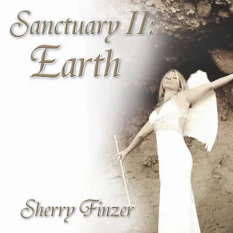 Sanctuary II: Earth by Sherry Finzer