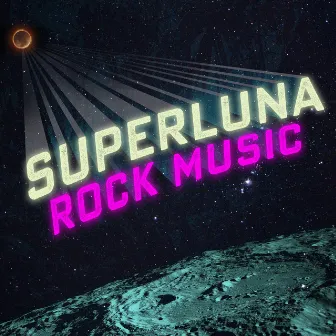 Superluna Rock Music by Nikki