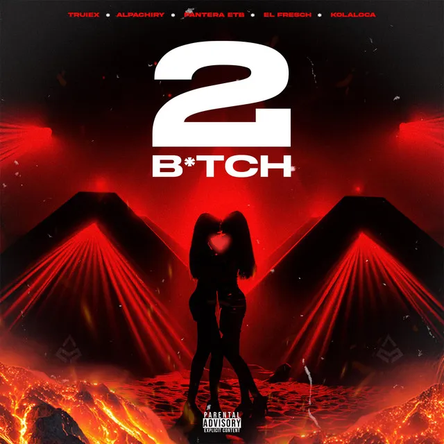 2 BITCH