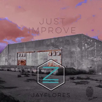 Just Improve by Jay Flores