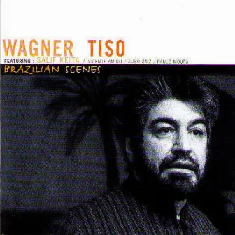 Brazilian Scenes (feat. Salif Keita & Paulo Moura) by Wagner Tiso