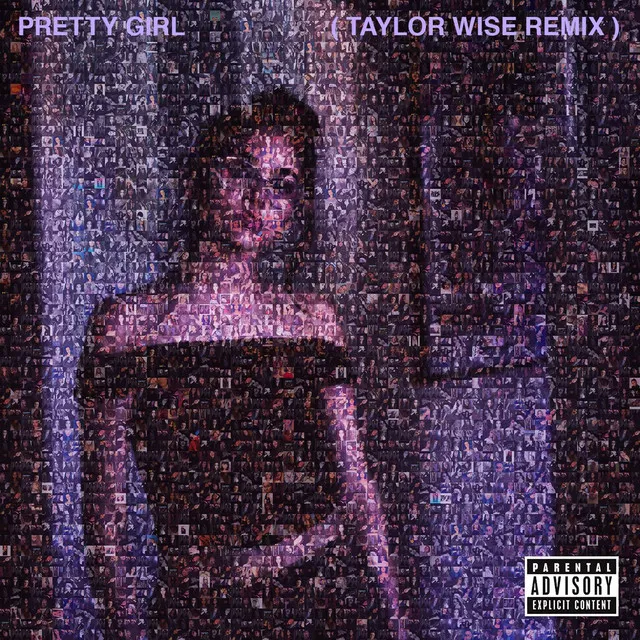 Pretty Girl - Taylor Wise Remix