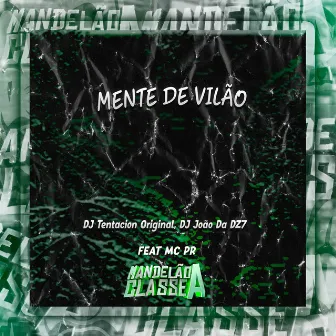 Mente de Vilão by DJ Tentacion Original