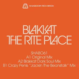 The Rite Place (2023 Remaster) by Blakkat