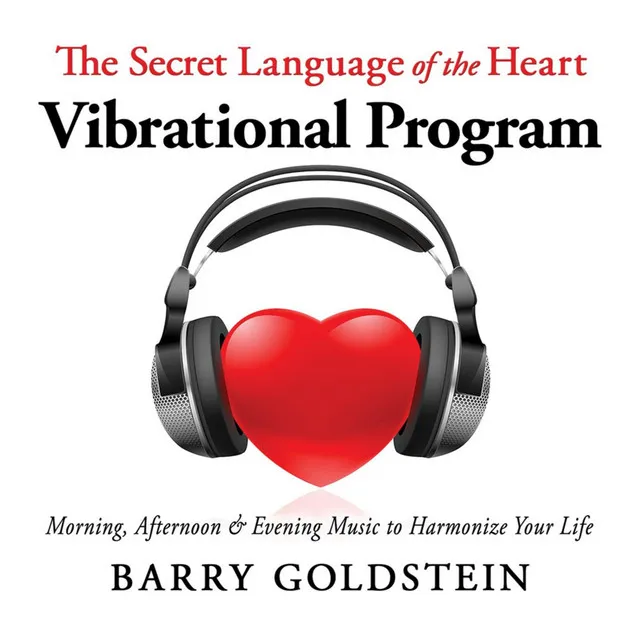 The Secret Language of the Heart: Vibrational Program