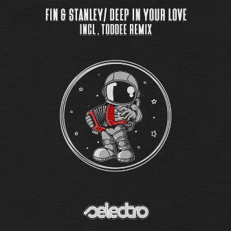 Deep In Your Love by Fin & Stanley