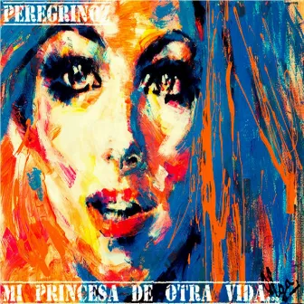 Mi Princesa de Otra Vida by PereGrinoz