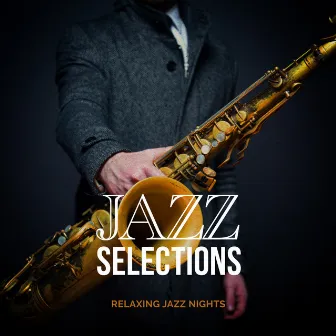 Jazz Selections by Relaxing Jazz Nights