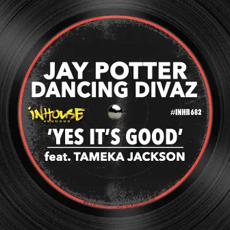 Yes It's Good by Jay Potter