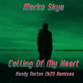 Calling of my heart (2k24 Remixes) by Marko Skye