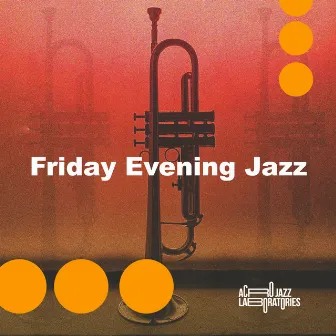 Friday Evening Jazz by acro jazz laboratories