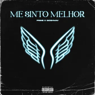 Me Sinto Melhor by Goghwav