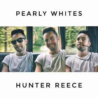 Pearly Whites by Hunter Reece