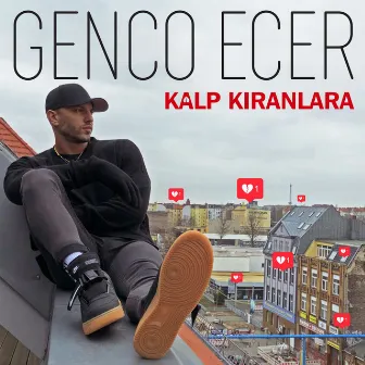 Kalp Kıranlara by Genco Ecer