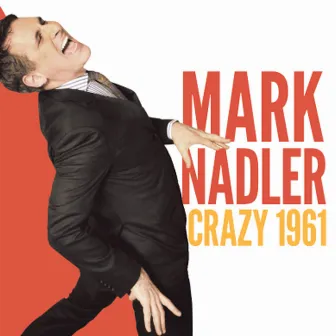 Crazy 1961 by Mark Nadler