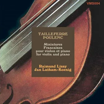 Tailleferr, Poulenc: Miniatures Françaises pour violon et piano by Raimund Lissy