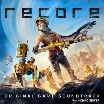 Recore Original Soundtrack by Chad Seiter