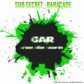 Baracade by Sub Secret