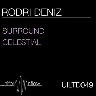 Surround / Celestial by Rodri Deniz