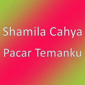 Pacar Temanku by 