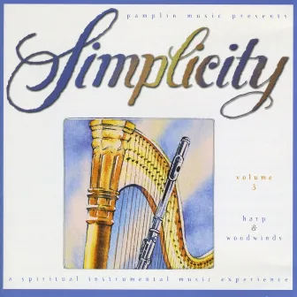 Volume 3 - Harp & Woodwinds by Simplicity