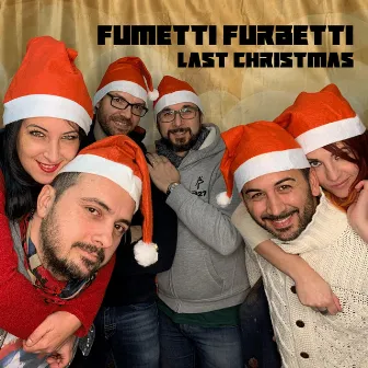 Last Christmas by Fumetti Furbetti