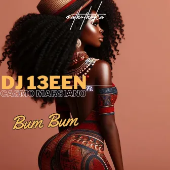 Bum Bum by Dj 13een