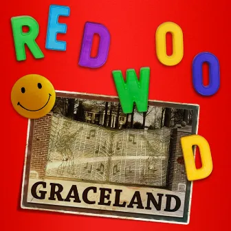 Graceland by Redwood