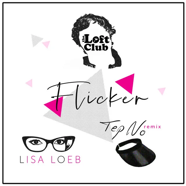 Flicker (with Lisa Loeb and Tep No)