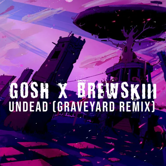 Undead - Graveyard Remix