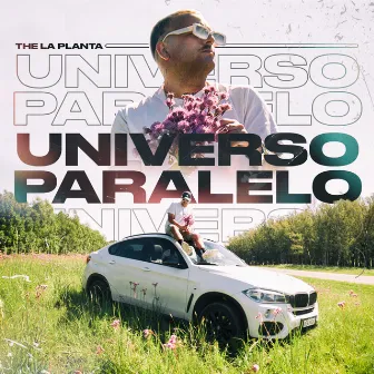 Universo Paralelo by The La Planta