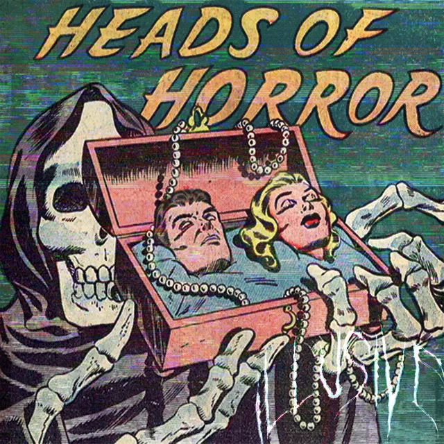 HEADS OF HORROR