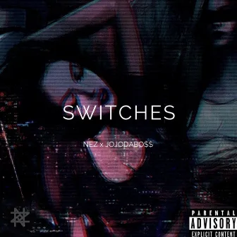 Switches by JojoDaBo$$