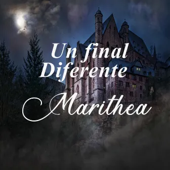 Un Final Diferente by Marithea